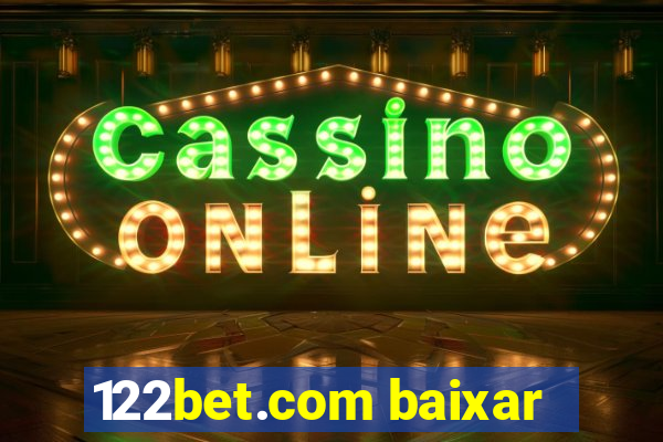 122bet.com baixar